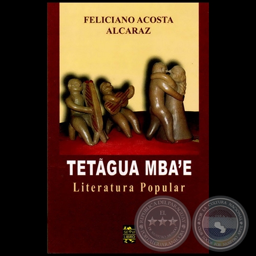 TETGUA MBAE - Autor: FELICIANO ACOSTA ALCARAZ - Ao 2012